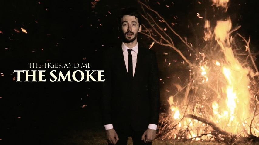 The Tiger and Me: The Smoke