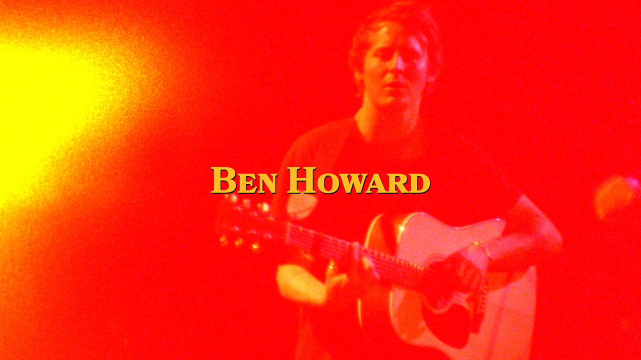 Opening titles: Ben Howard